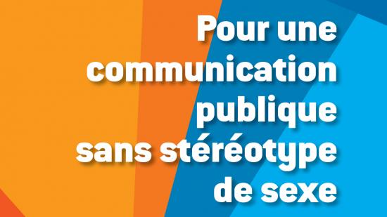 Pour une communication publique sans stéréotype de sexe